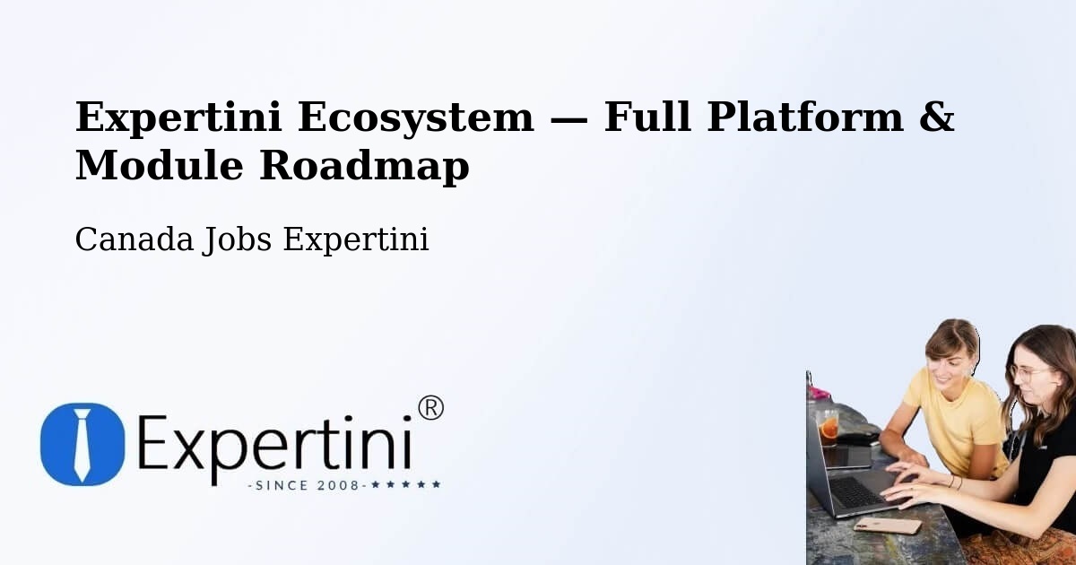 Expertini Ecosystem — Full Platform & Module Roadmap – Cornwall