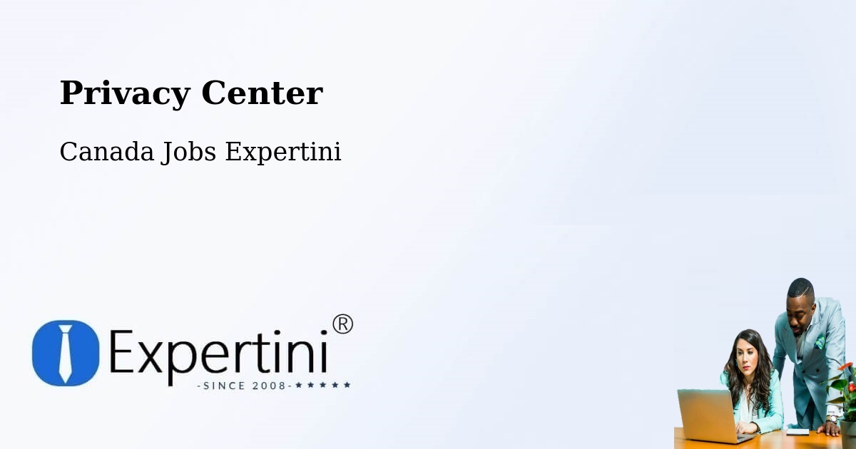 Privacy Center - Canada Jobs Expertini