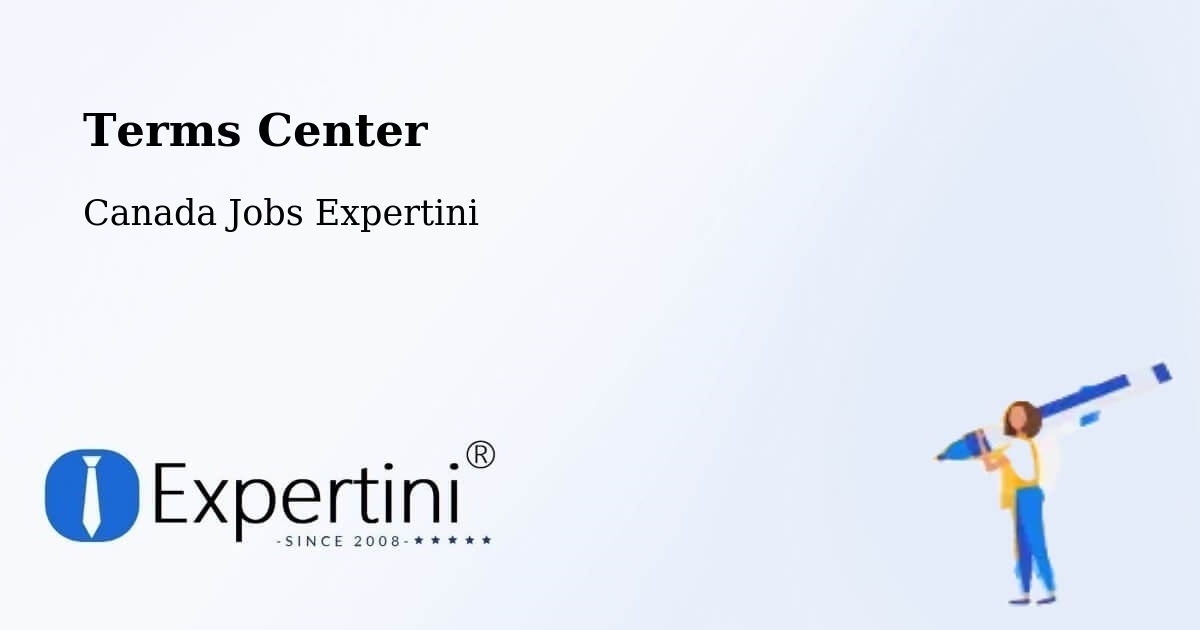 Terms Center - Canada Jobs Expertini